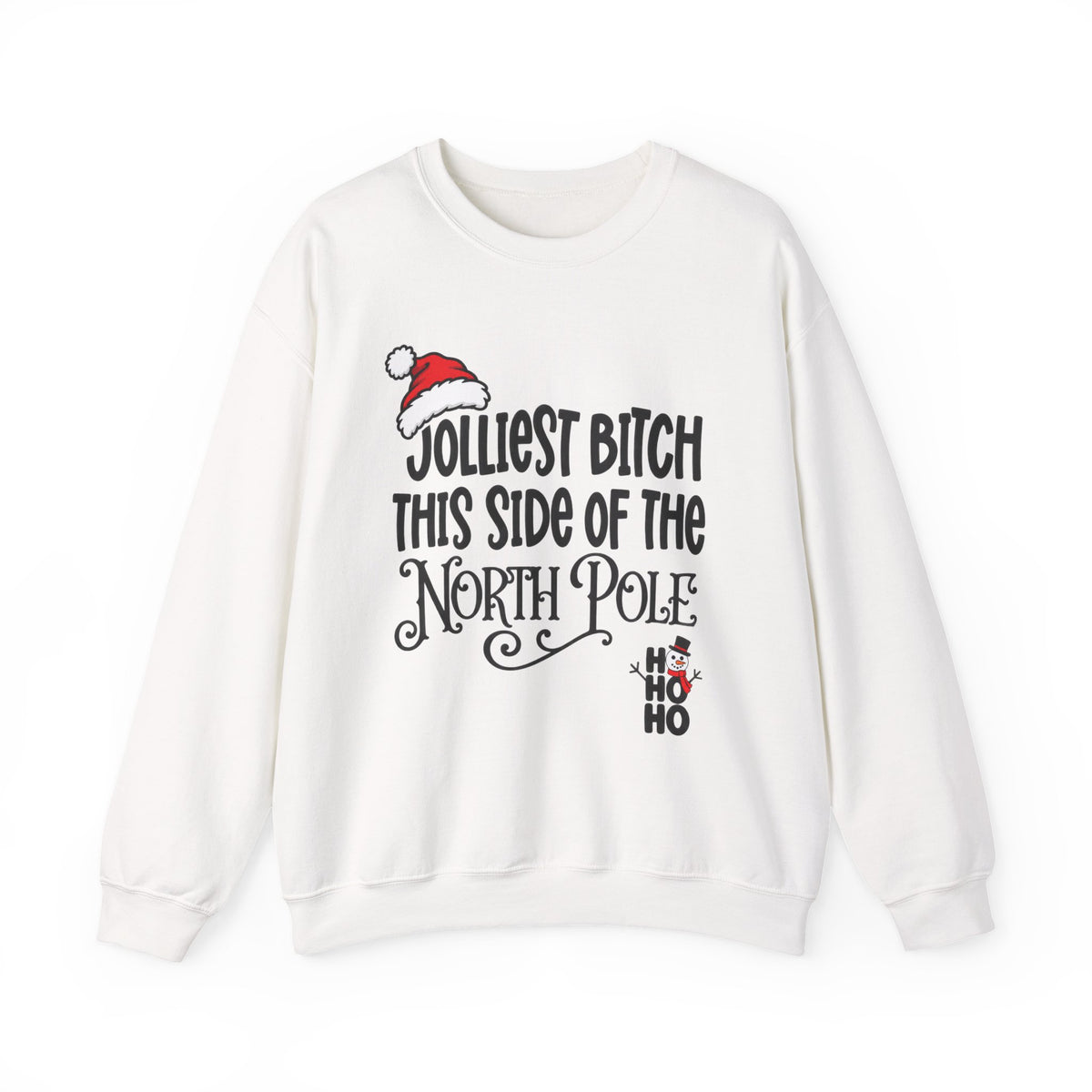 Jolliest Bitch This Side Of The North Pole Christmas Sweatshirt