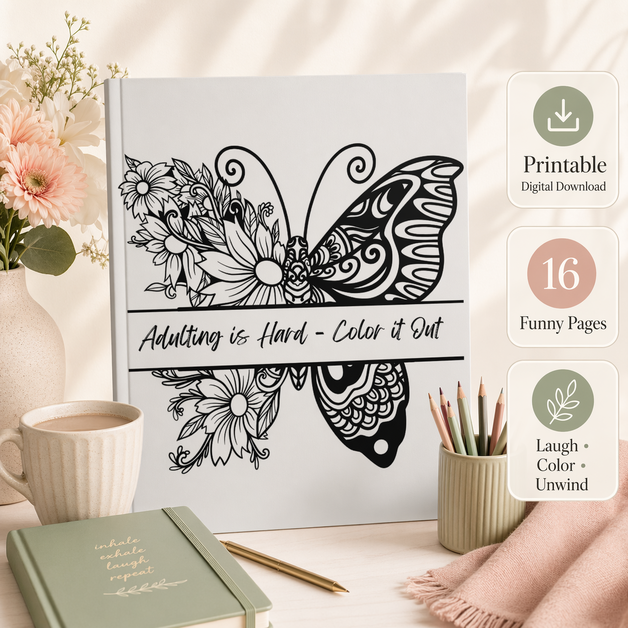 Adulting Is Hard: Color It Out – Funny Adult Coloring Book for Stress Relief & Self-Care (Printable Digital Download)