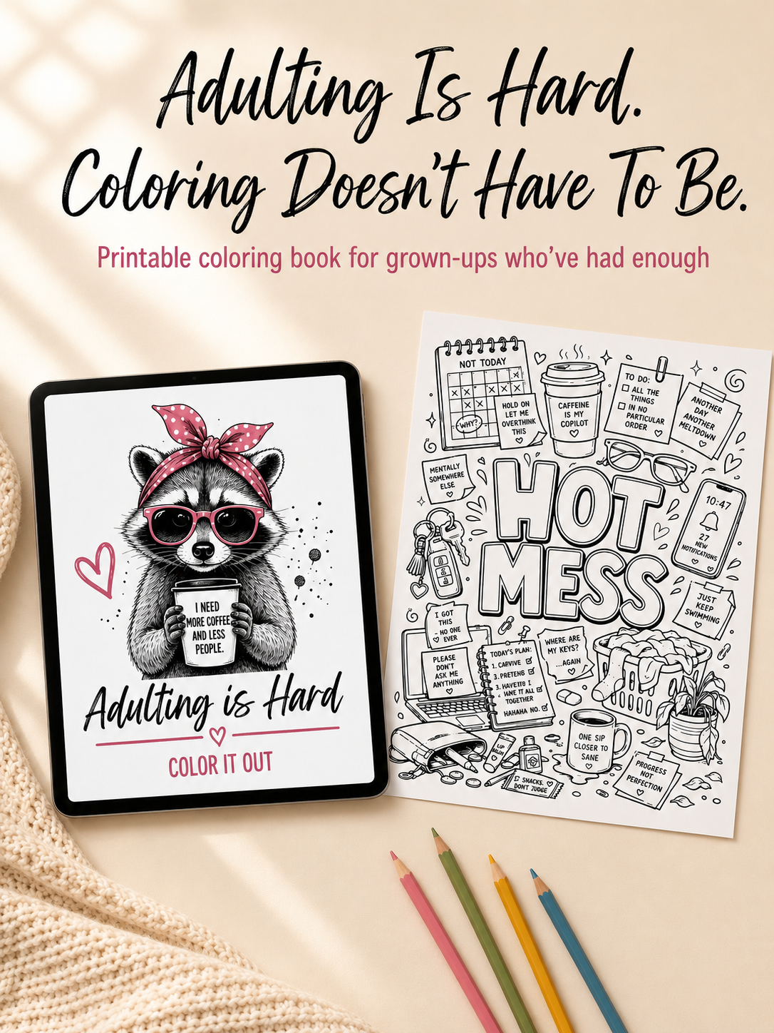 Adulting Is Hard: Color It Out – Funny Adult Coloring Book for Stress Relief & Self-Care (Printable Digital Download)